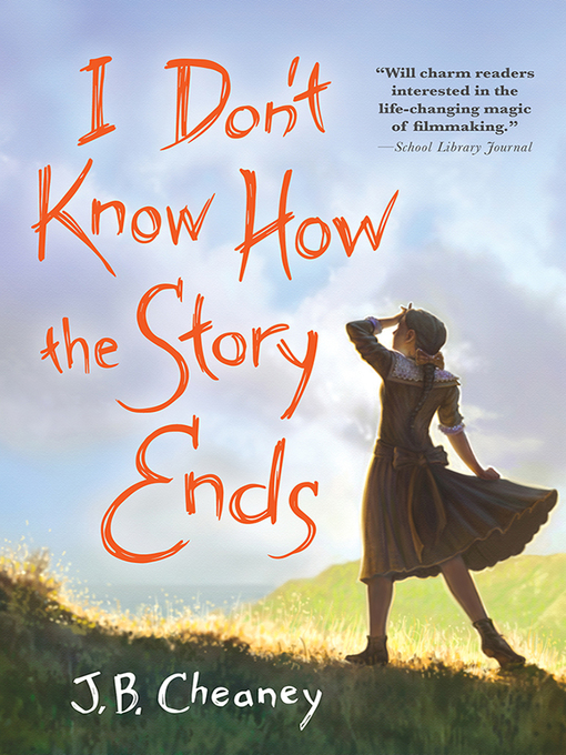 Title details for I Don't Know How the Story Ends by J.B. Cheaney - Available